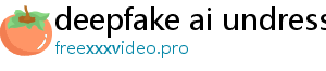 deepfake ai undress